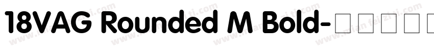 18VAG Rounded M Bold字体转换